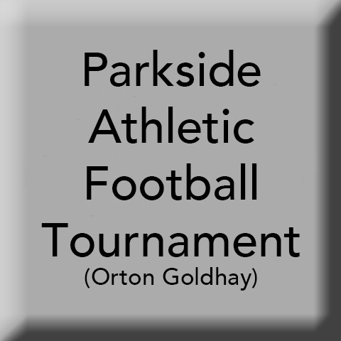 Parkside Athletic Football Tournament (Orton Goldhay)
